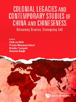cover image of Colonial Legacies and Contemporary Studies of China and Chineseness